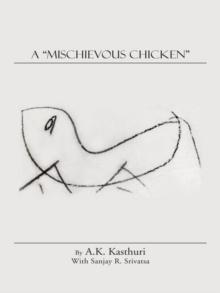 A "Mischievous Chicken"