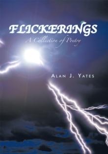 Flickerings : A Collection of Poetry