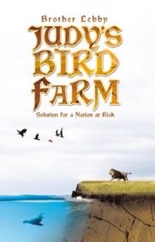 Judy'S Bird Farm : Solution for a Nation at Risk