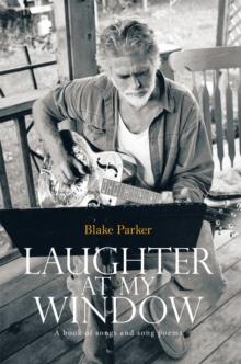 Laughter at My Window : A Book of Songs and Song Poems