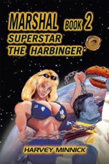 Marshal Book 2 : Superstar the Harbinger