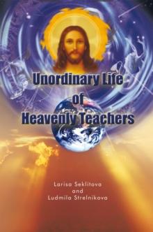 Unordinary Life of Heavenly Teachers