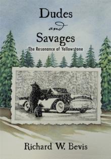 Dudes and Savages : The Resonance of Yellowstone