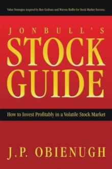 Jonbull's Stock Guide : How to Invest Profitably in a Volatile Stock Market