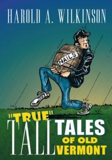 True Tall Tales of Old Vermont