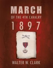 March of the 4Th Cavalry - 1897