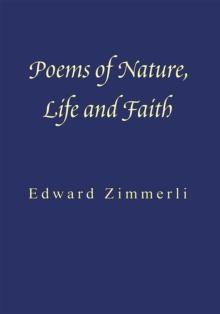 Poems of Nature, Life and Faith