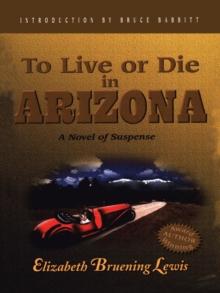 To Live or Die in Arizona