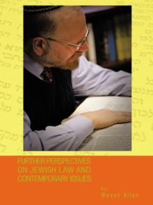 Further Perspectives on Jewish Law and Contemporary Issues