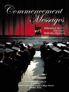 Commencement Messages : Education Starts, Not Ends, with the Diploma