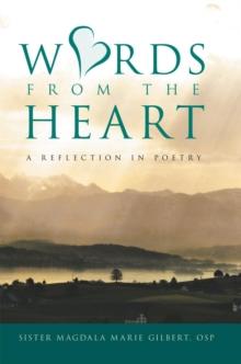 Words from the Heart : A Reflection in Poetry