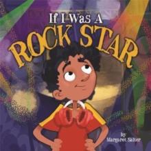 If I Was A Rock Star