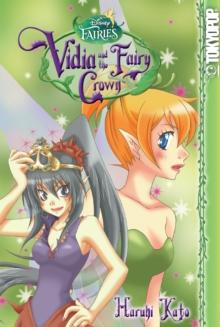 Disney Manga: Fairies - Vidia and the Fairy Crown