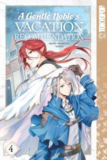 Gentle Noble's Vacation Recommendation, Volume 4