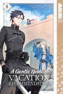 Gentle Noble's Vacation Recommendation, Volume 8