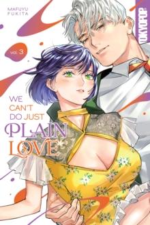 We Can't Do Just Plain Love, Volume 3 : She's Got a Fetish, Her Boss Has Low Self-Esteem