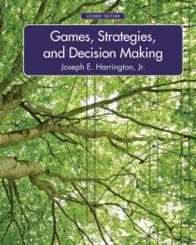 Games, Strategies, and Decision Making