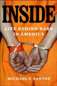 Inside : Life Behind Bars in America