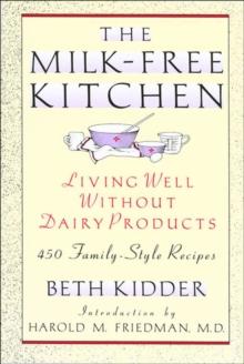 The Milk-Free Kitchen : Living Well Without Dairy Products