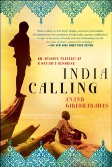 India Calling : An Intimate Portrait of a Nation's Remaking