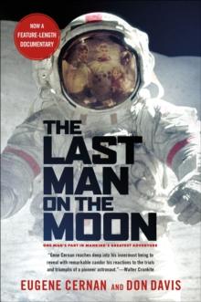 The Last Man on the Moon : One Man's Part in Mankind's Greatest Adventure