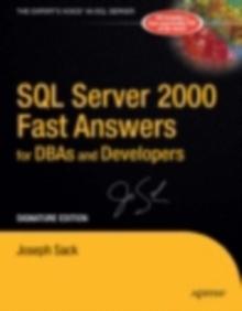 SQL Server 2000 Fast Answers for DBAs and Developers, Signature Edition : Signature Edition