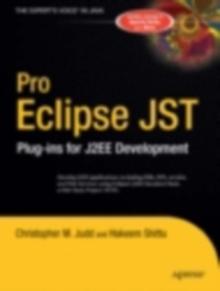 Pro Eclipse JST : Plug-ins for J2EE Development