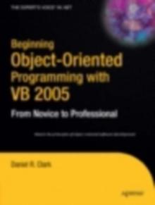 Beginning Object-Oriented Programming with VB 2005 : From Novice to Professional