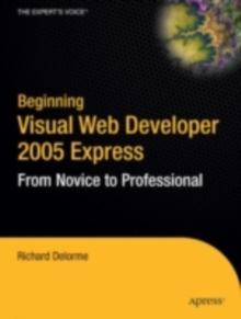 Beginning Visual Web Developer 2005 Express : From Novice to Professional