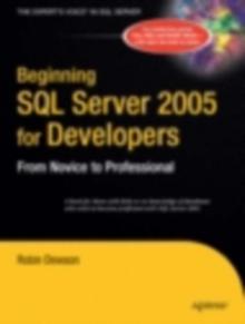 Beginning SQL Server 2005 for Developers : From Novice to Professional