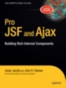 Pro JSF and Ajax : Building Rich Internet Components