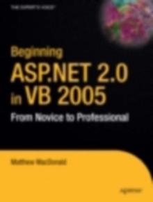 Beginning ASP.NET 2.0 in VB 2005 : From Novice to Professional