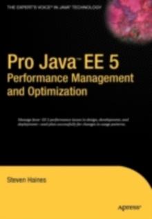 Pro Java EE 5 Performance Management and Optimization