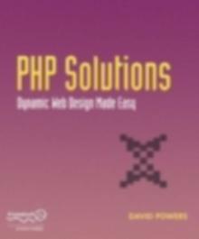 PHP Solutions : Dynamic Web Design Made Easy