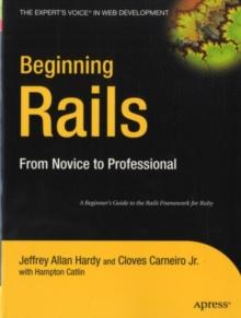 Beginning Rails : From Novice to Professional