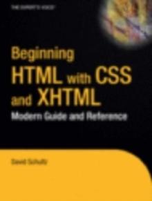 Beginning HTML with CSS and XHTML : Modern Guide and Reference