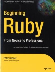 Beginning Ruby : From Novice to Professional