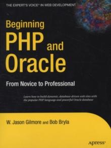 Beginning PHP and Oracle : From Novice to Professional