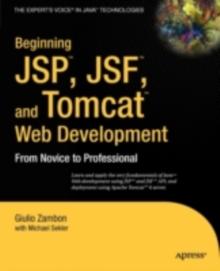 Beginning JSP , JSF and Tomcat Web Development : From Novice to Professional