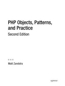 PHP Objects, Patterns, and Practice