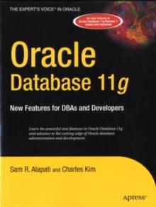 Oracle Database 11g : New Features for DBAs and Developers