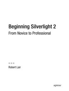 Beginning Silverlight 2 : From Novice to Professional