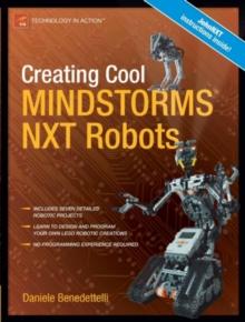 Creating Cool MINDSTORMS NXT Robots