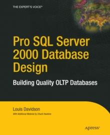 Pro SQL Server 2000 Database Design : Building Quality OLTP Databases