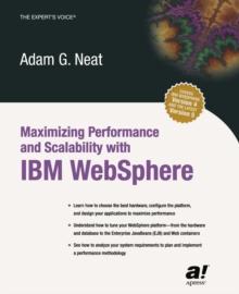 Maximizing Performance and Scalability with IBM WebSphere