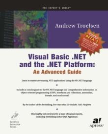 Visual Basic .NET and the .NET Platform : An Advanced Guide