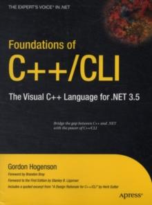 Foundations of C++/CLI : The Visual C++ Language for .NET 3.5