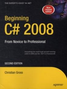 Beginning C# 2008 : From Novice to Professional