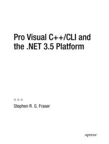 Pro Visual C++/CLI and the .NET 3.5 Platform