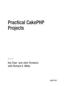 Practical CakePHP Projects